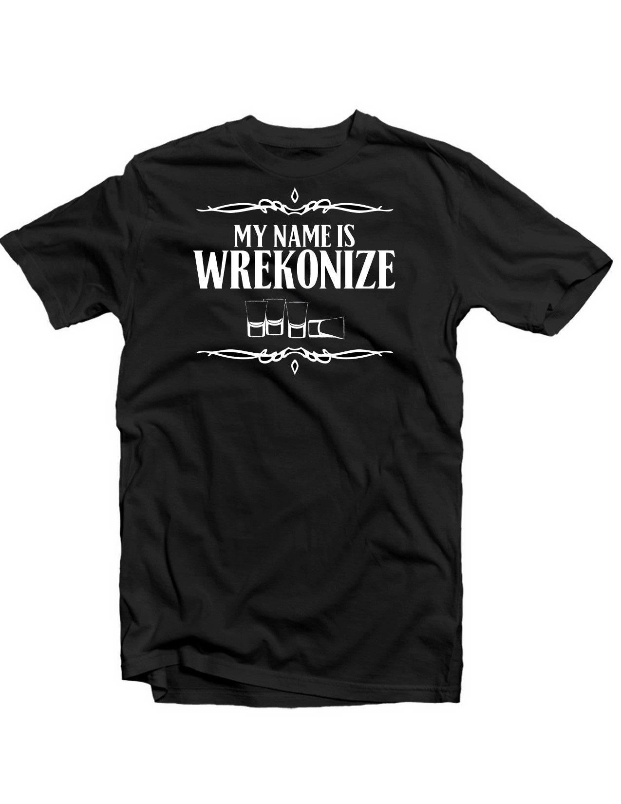 My Name is Wrekonize Tee